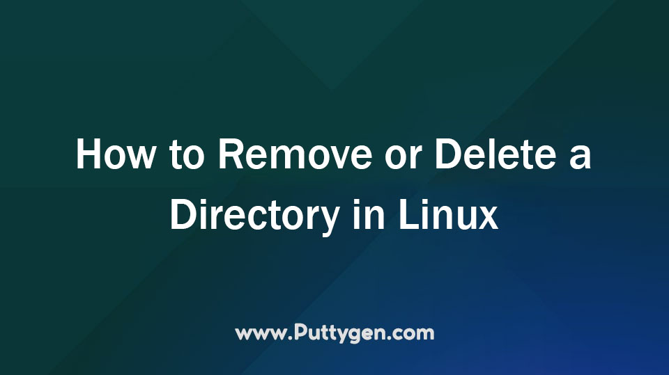 Remove Or Delete A Directory In Linux