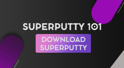 SuperPuTTY Guide – Download SuperPuTTY