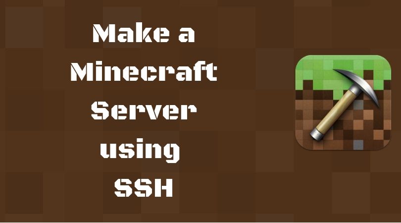 Make A Minecraft Server Using Ssh